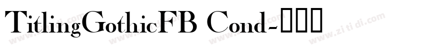 TitlingGothicFB Cond字体转换